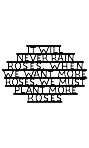 It will never rain roses koru